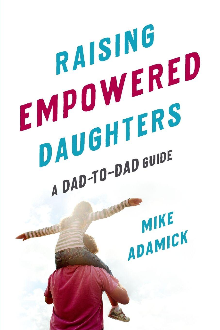 Vorderes Coverbild Raising Empowered Daughters