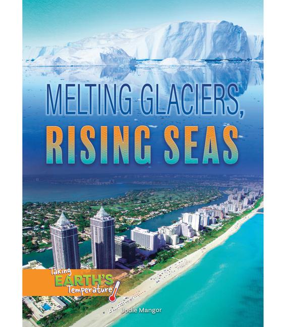 Vorderes Coverbild Melting Glaciers, Rising Seas