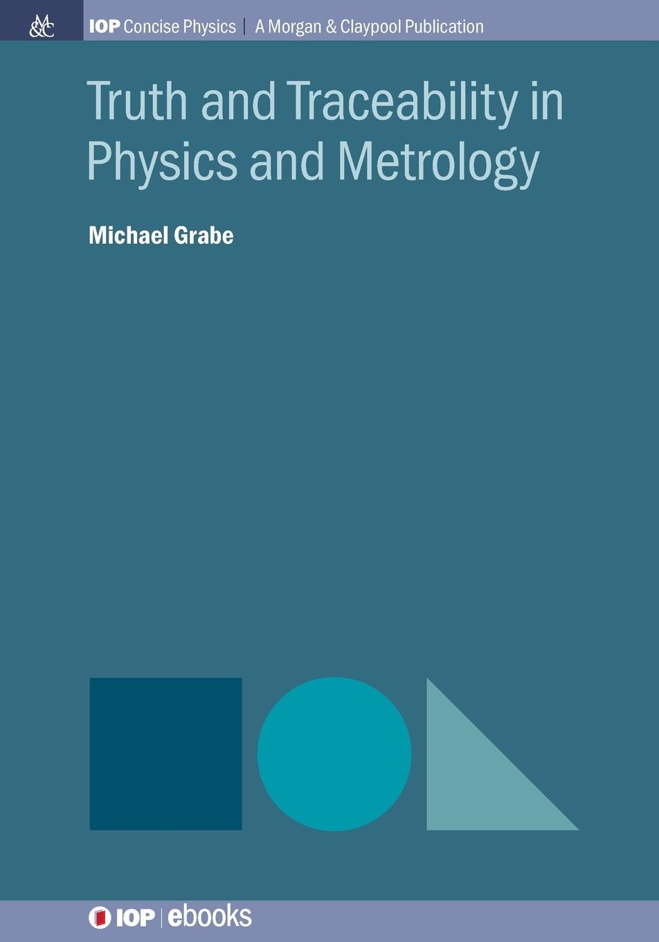 Vorderes Coverbild Truth and Traceability in Physics and Metrology