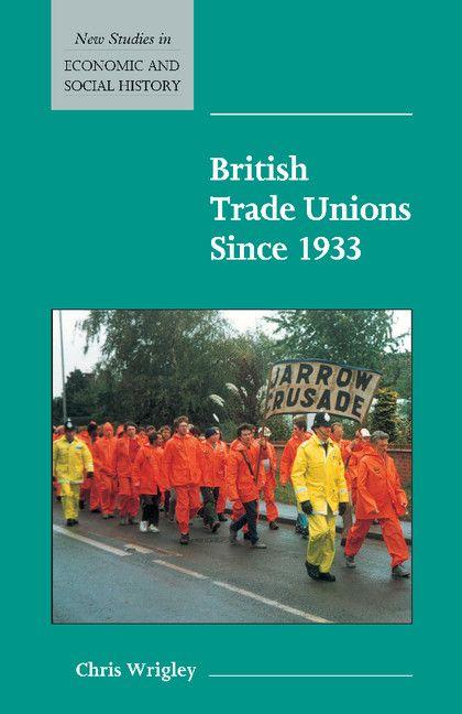 Vorderes Coverbild British Trade Unions Since 1933
