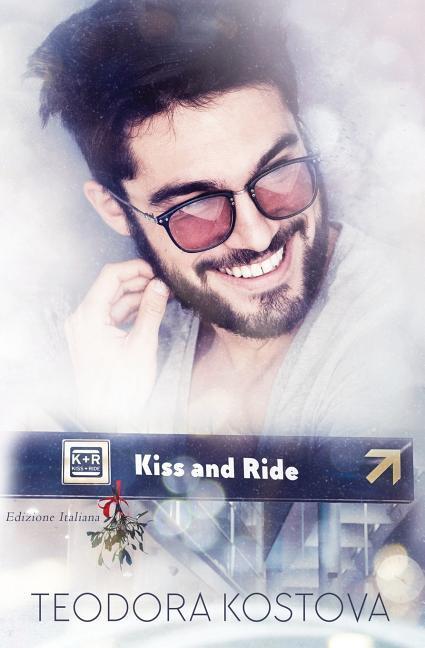 Vorderes Coverbild Kiss and Ride: (edizione Italiana)