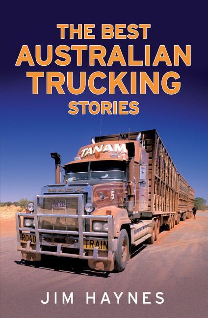 Vorderes Coverbild Best Australian Trucking Stories