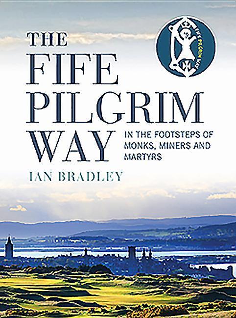 Vorderes Coverbild The Fife Pilgrim Way