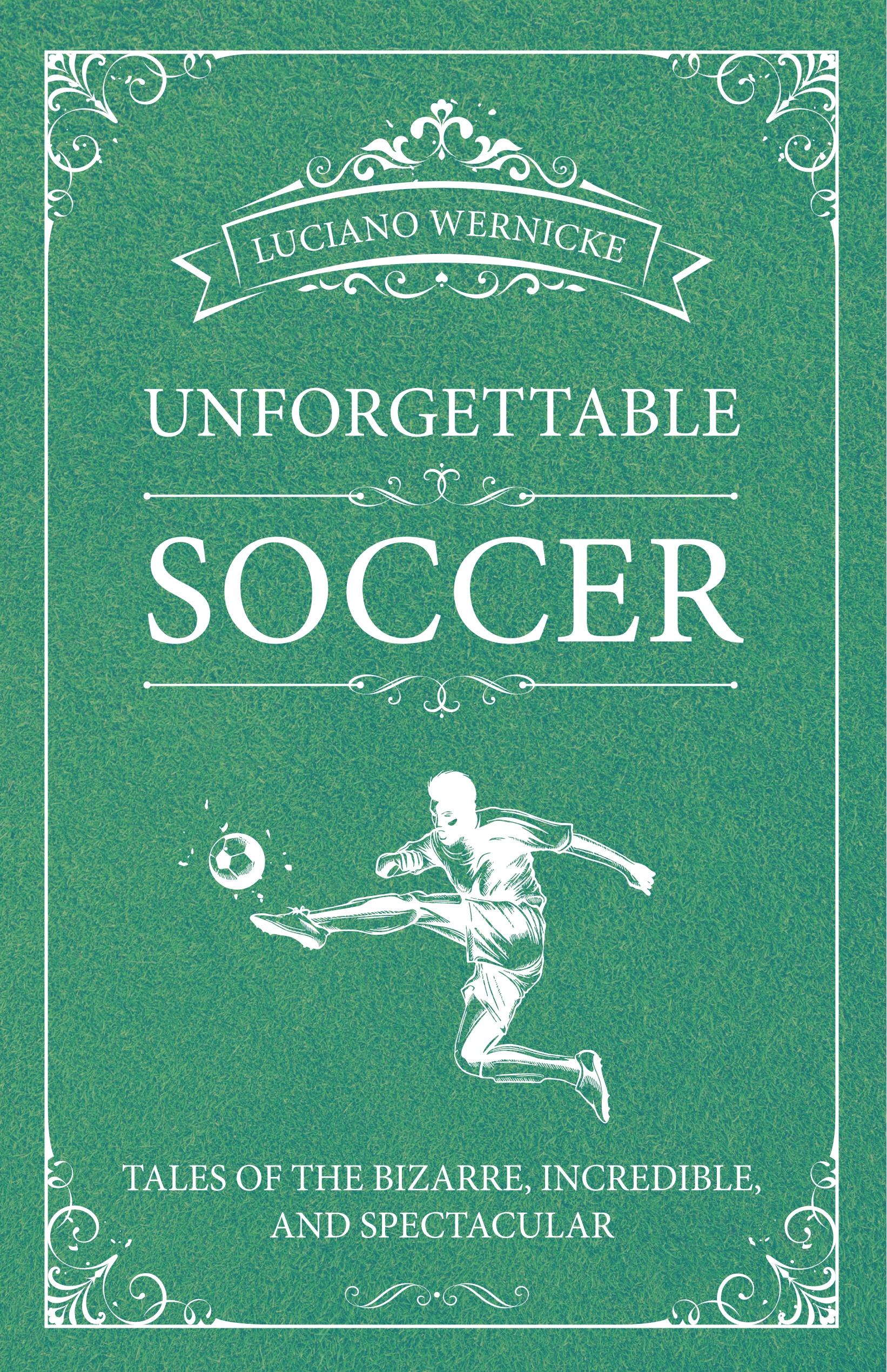 Vorderes Coverbild Unforgettable Soccer