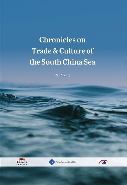 Vorderes Coverbild Chronicles on Trade & Culture of the South China Sea