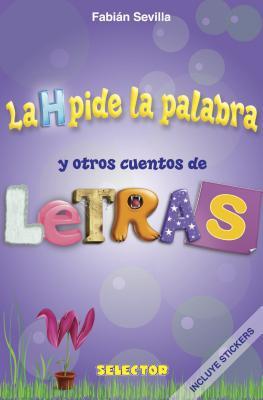 Vorderes Coverbild H Pide La Palabra Y Otros Cuentos de Letra, La