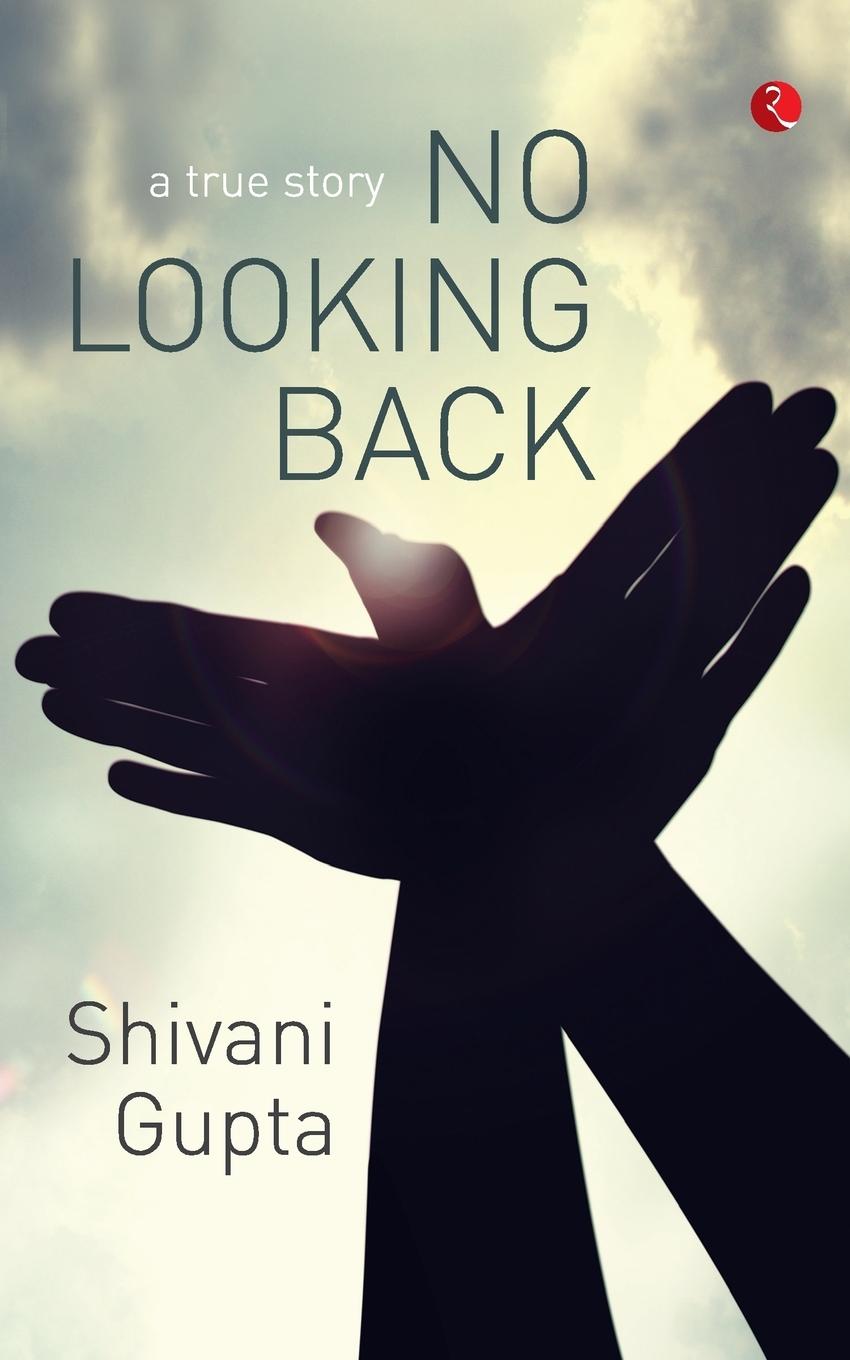 Vorderes Coverbild No Looking Back: A True Story