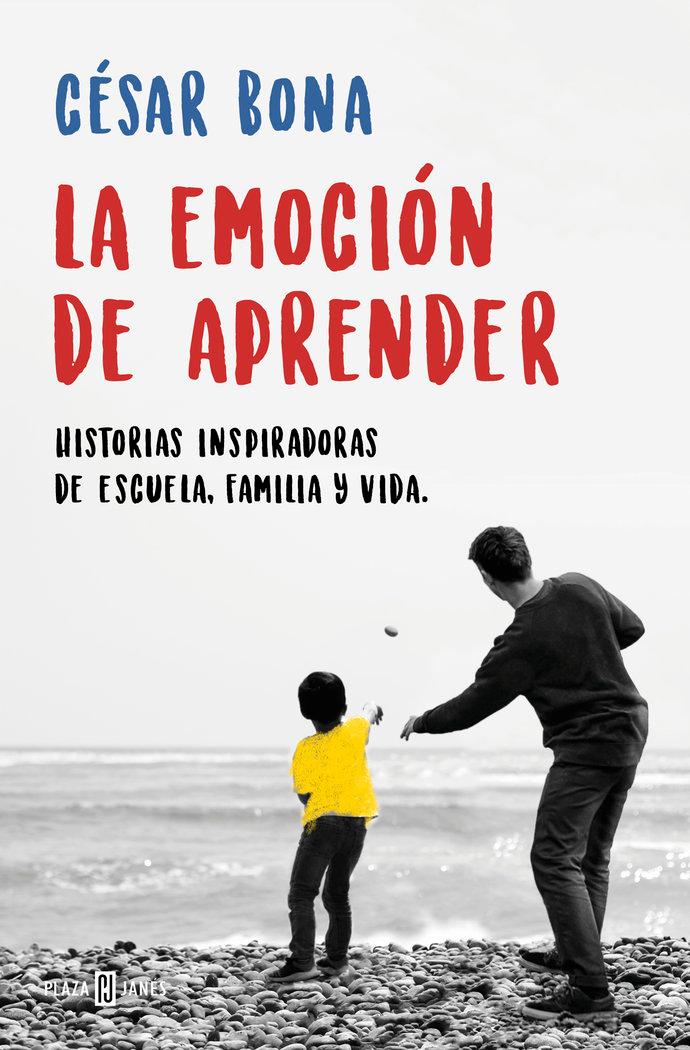 Vorderes Coverbild La emoción de aprender : historias inspiradoras de escuela, familia y vida