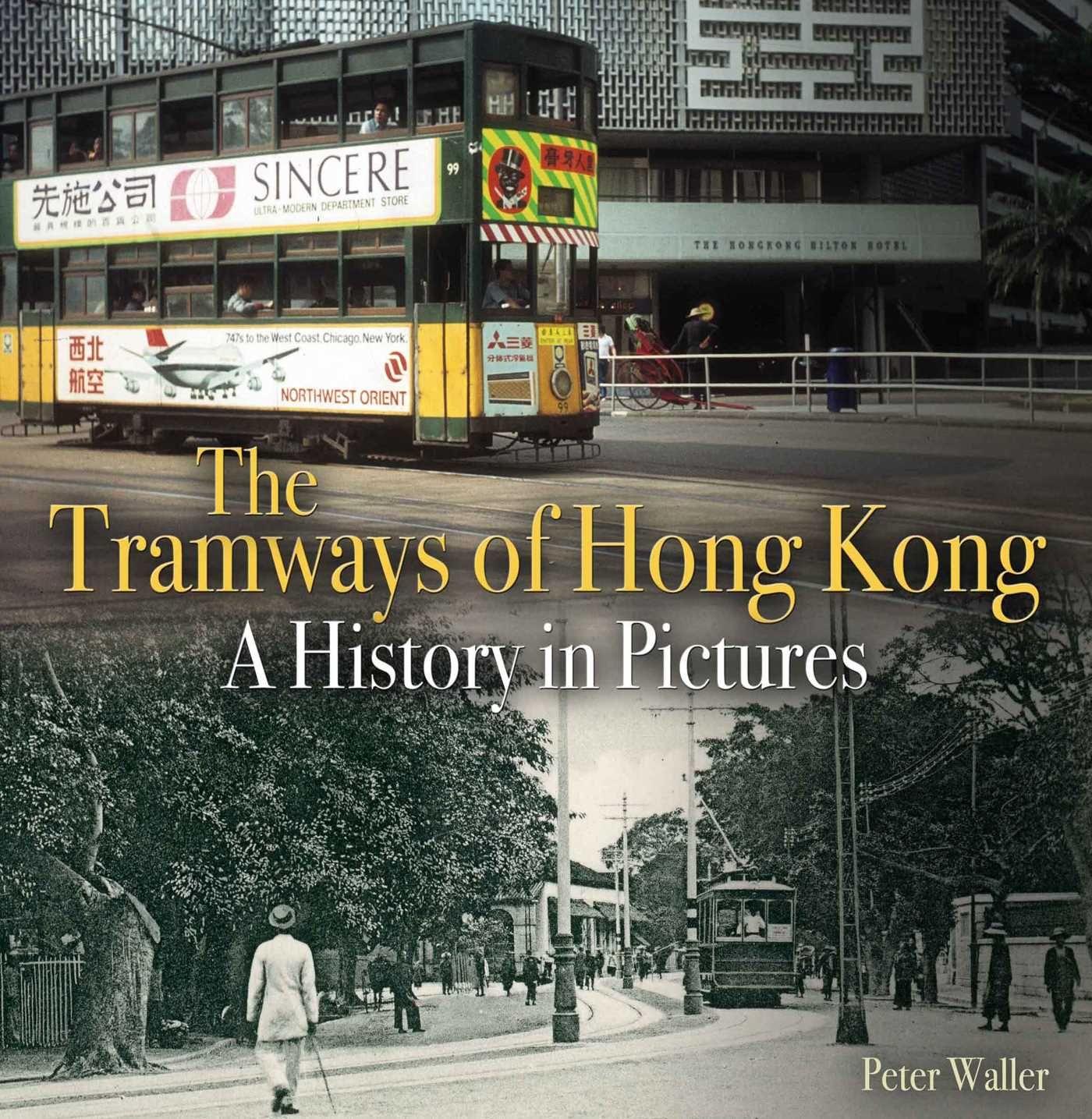 Vorderes Coverbild The Tramways of Hong Kong