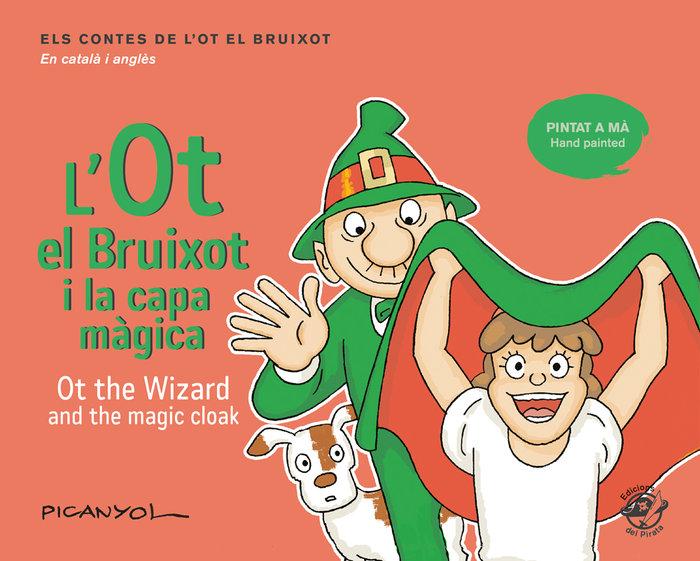 Vorderes Coverbild L'Ot el Bruixot i la capa màgica - Ot the wizard and the magic cloak