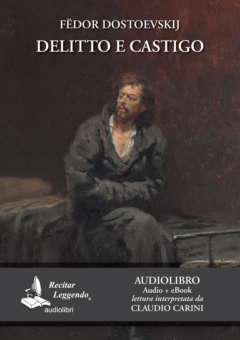 Vorderes Coverbild Delitto e castigo letto da Claudio Carini. Audiolibro. CD Audio formato MP3