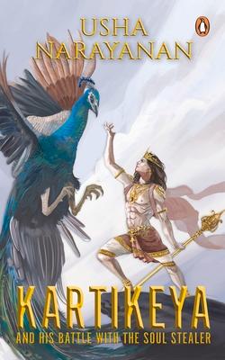 Vorderes Coverbild Kartikeya and His Battle with the Soul Stealer