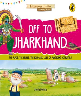 Vorderes Coverbild Off to Jharkhand (Discover India)