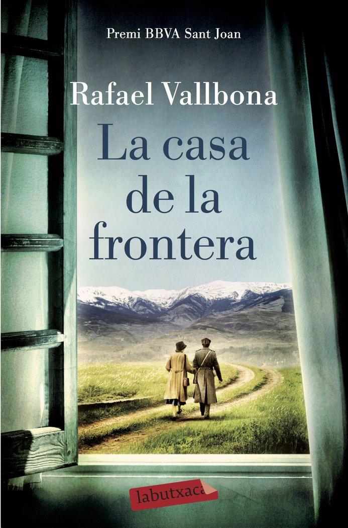 Vorderes Coverbild La casa de la frontera : Premi BBVA Sant Joan 2017