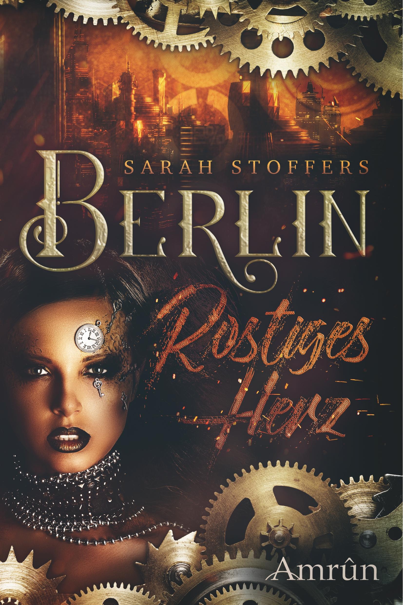 Vorderes Coverbild Berlin - Rostiges Herz