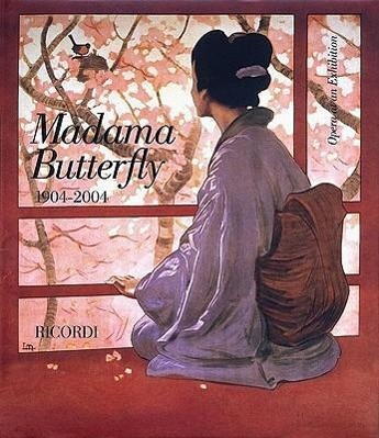 Vorderes Coverbild Madama Butterfly 1904-2004: Opera at an Exhibition