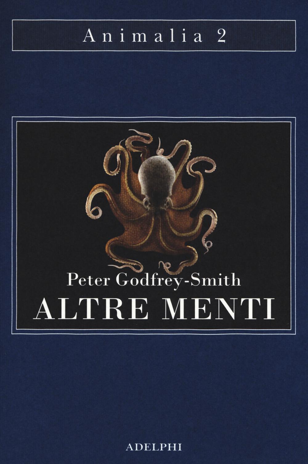 Vorderes Coverbild Altre menti. Il polpo, il mare e le remote origini della coscienza