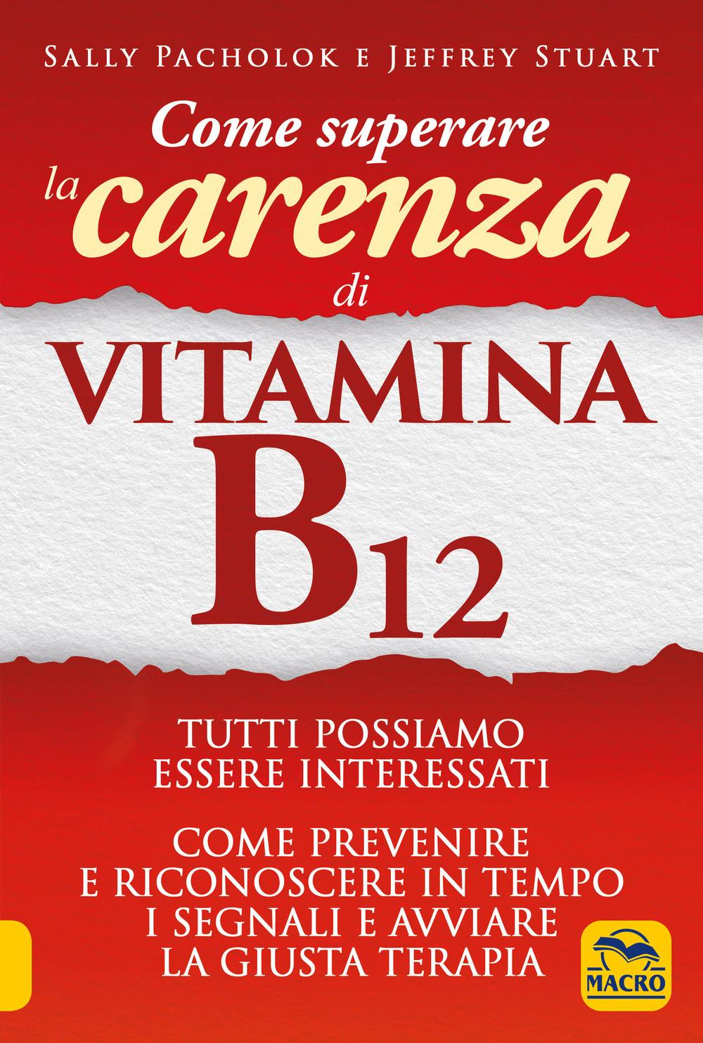 Vorderes Coverbild Come superare la carenza di vitamina B12