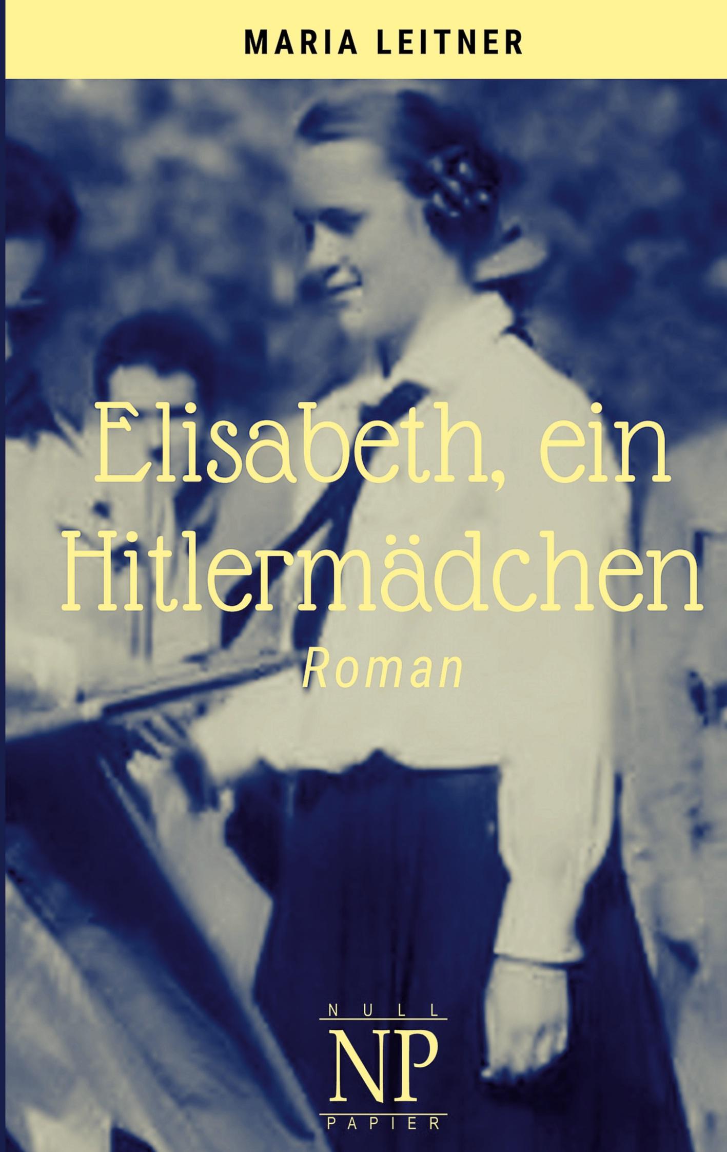 Vorderes Coverbild Elisabeth, ein Hitlermädchen