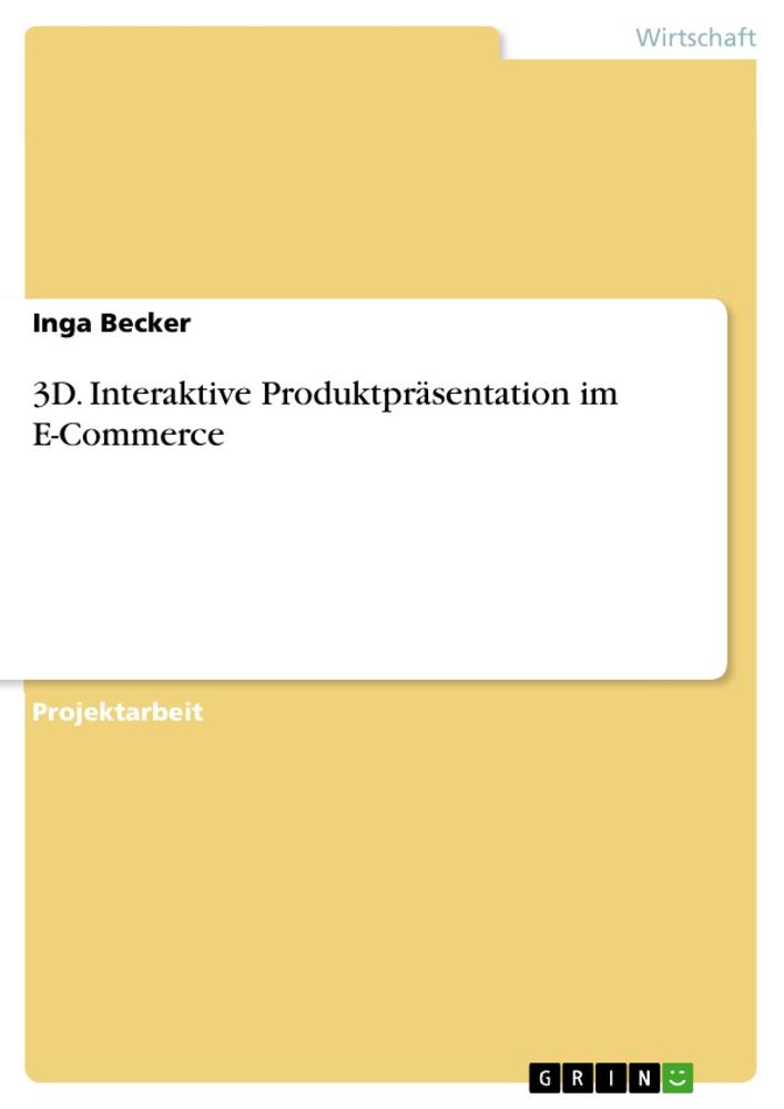 Vorderes Coverbild 3D. Interaktive Produktpräsentation im E-Commerce