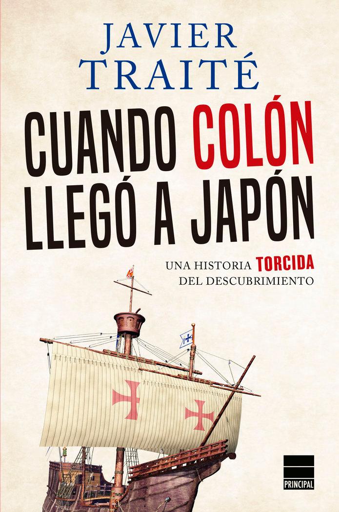 Vorderes Coverbild Cuando Colón llegó a Japón : una historia torcida del descubrimiento