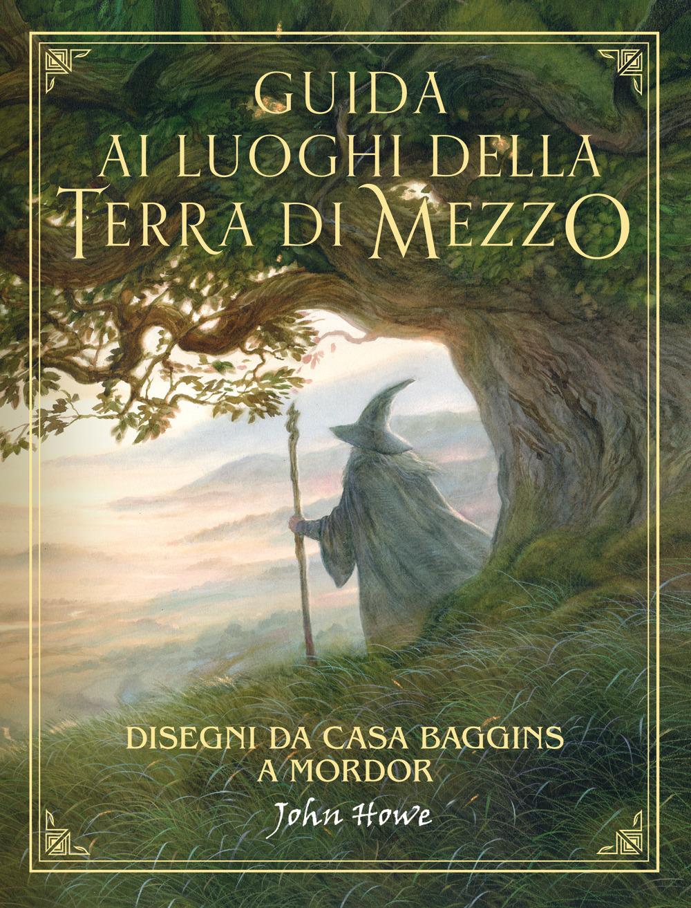 Vorderes Coverbild Guida ai luoghi della Terra di Mezzo. Disegni da casa Baggins a Mordor