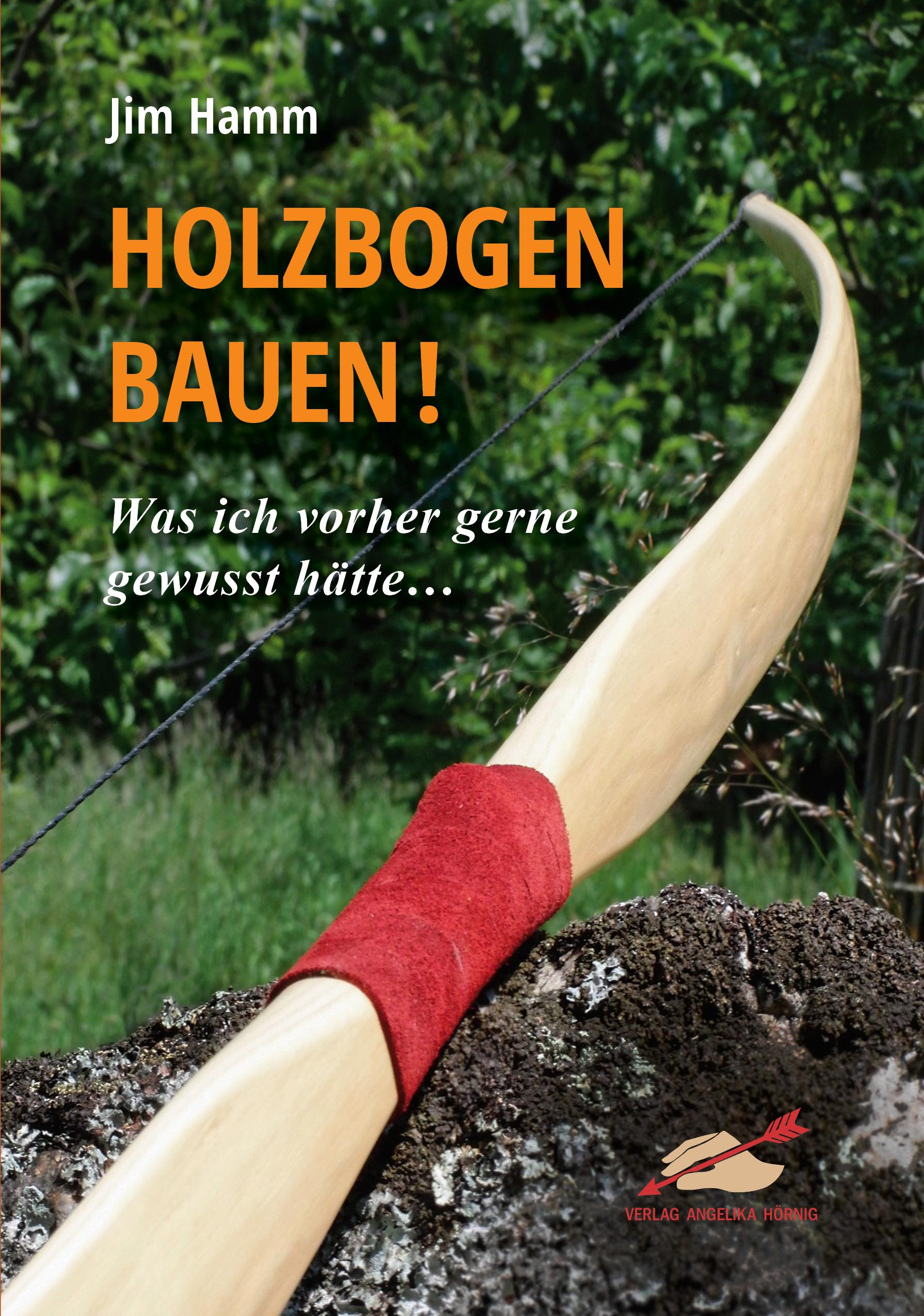 Vorderes Coverbild Holzbogen bauen!