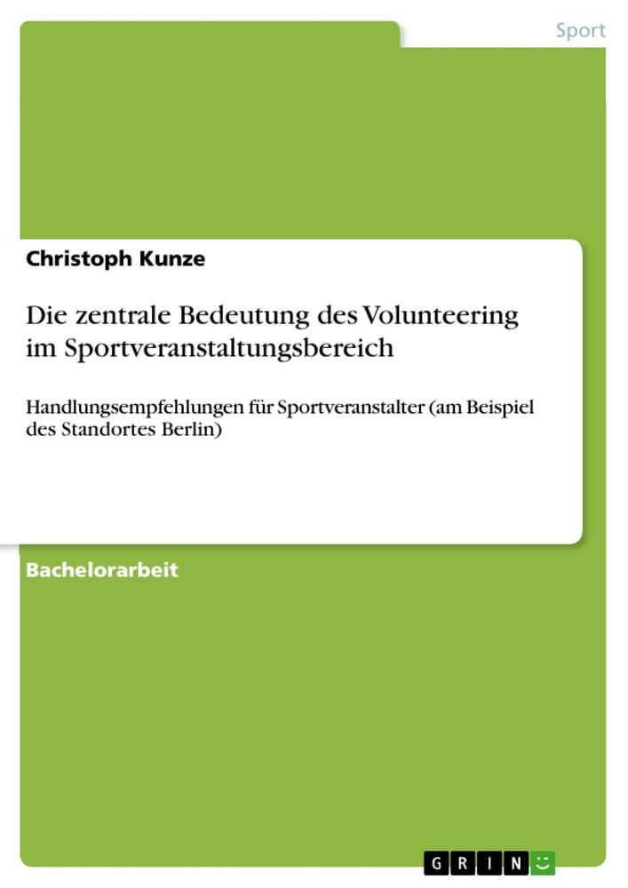 Vorderes Coverbild Die zentrale Bedeutung des Volunteering im Sportveranstaltungsbereich