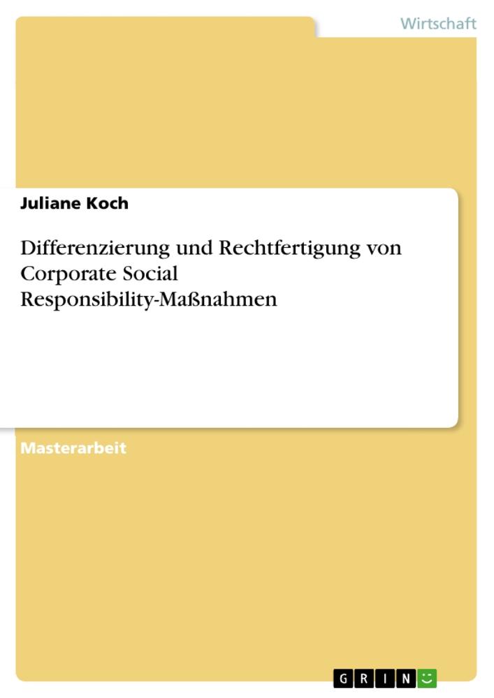 Vorderes Coverbild Differenzierung und Rechtfertigung von Corporate Social Responsibility-Maßnahmen