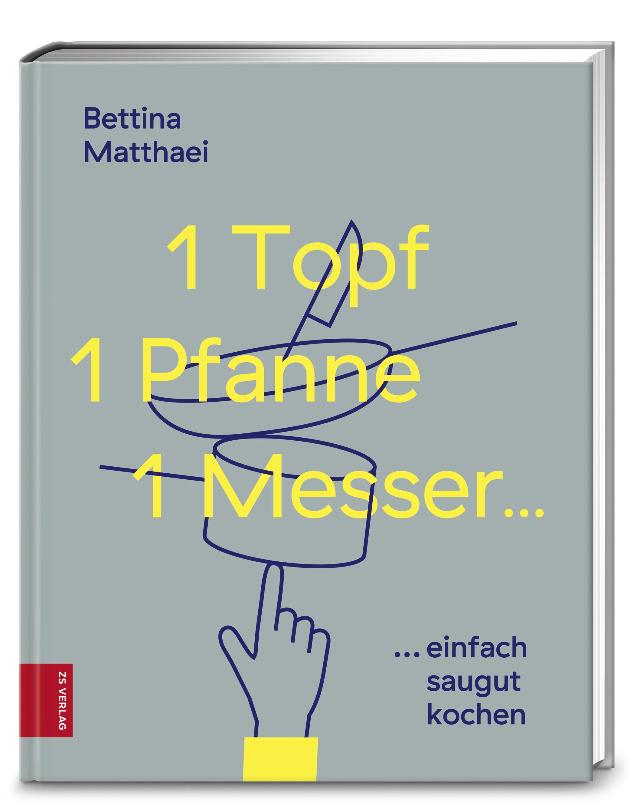 Vorderes Coverbild 1 Topf, 1 Pfanne, 1 Messer ...