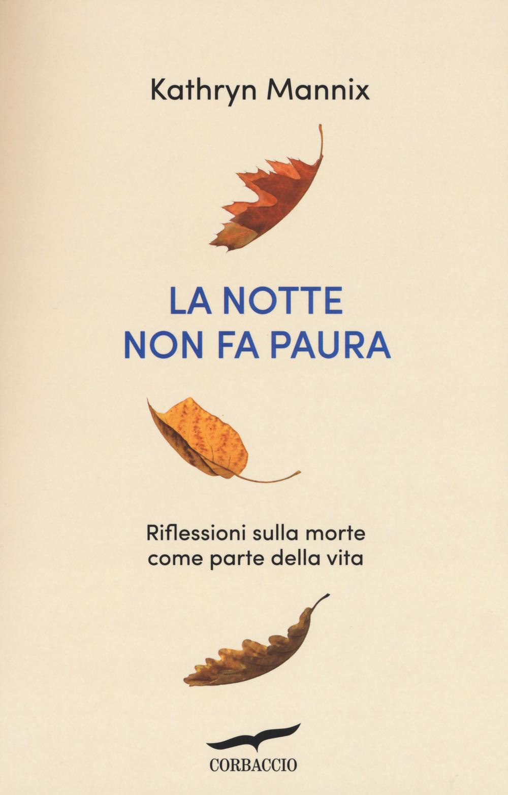 Vorderes Coverbild La notte non fa paura. Riflessioni sulla morte come parte della vita