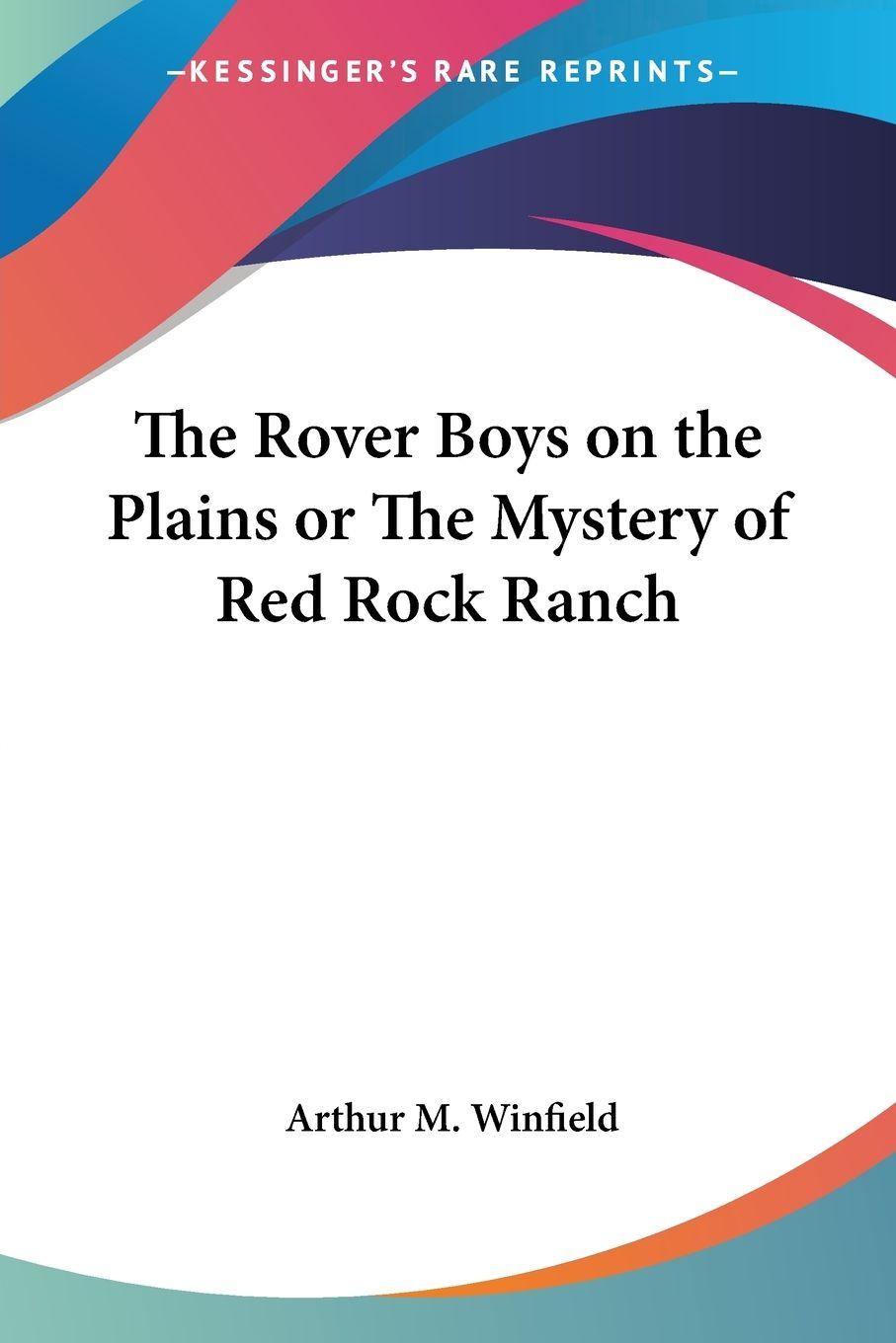 Vorderes Coverbild The Rover Boys on the Plains or The Mystery of Red Rock Ranch