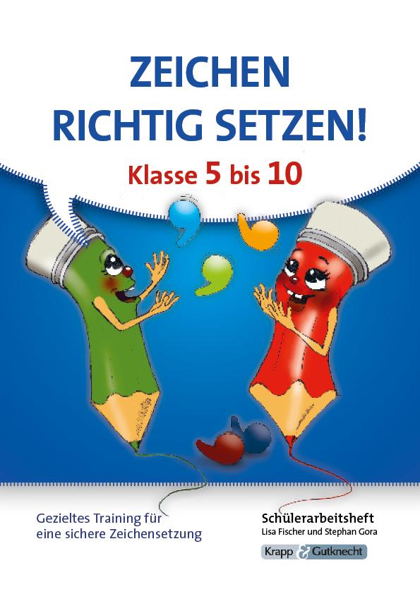 Vorderes Coverbild Richtige Zeichensetzung in 5 bis 10 - Schülerarbeitsheft