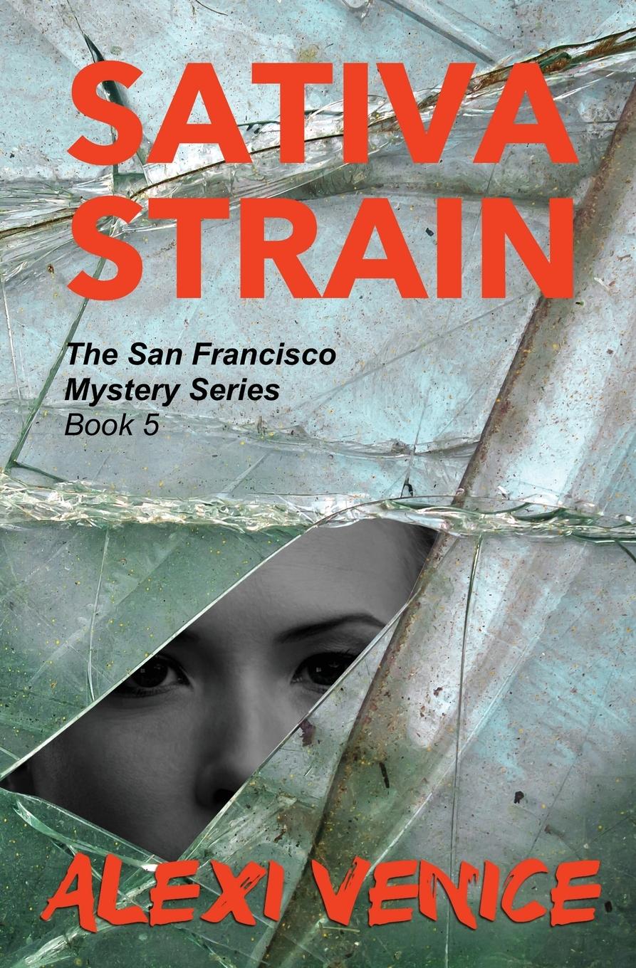 Vorderes Coverbild Sativa Strain, The San Francisco Mystery Series, Book 5