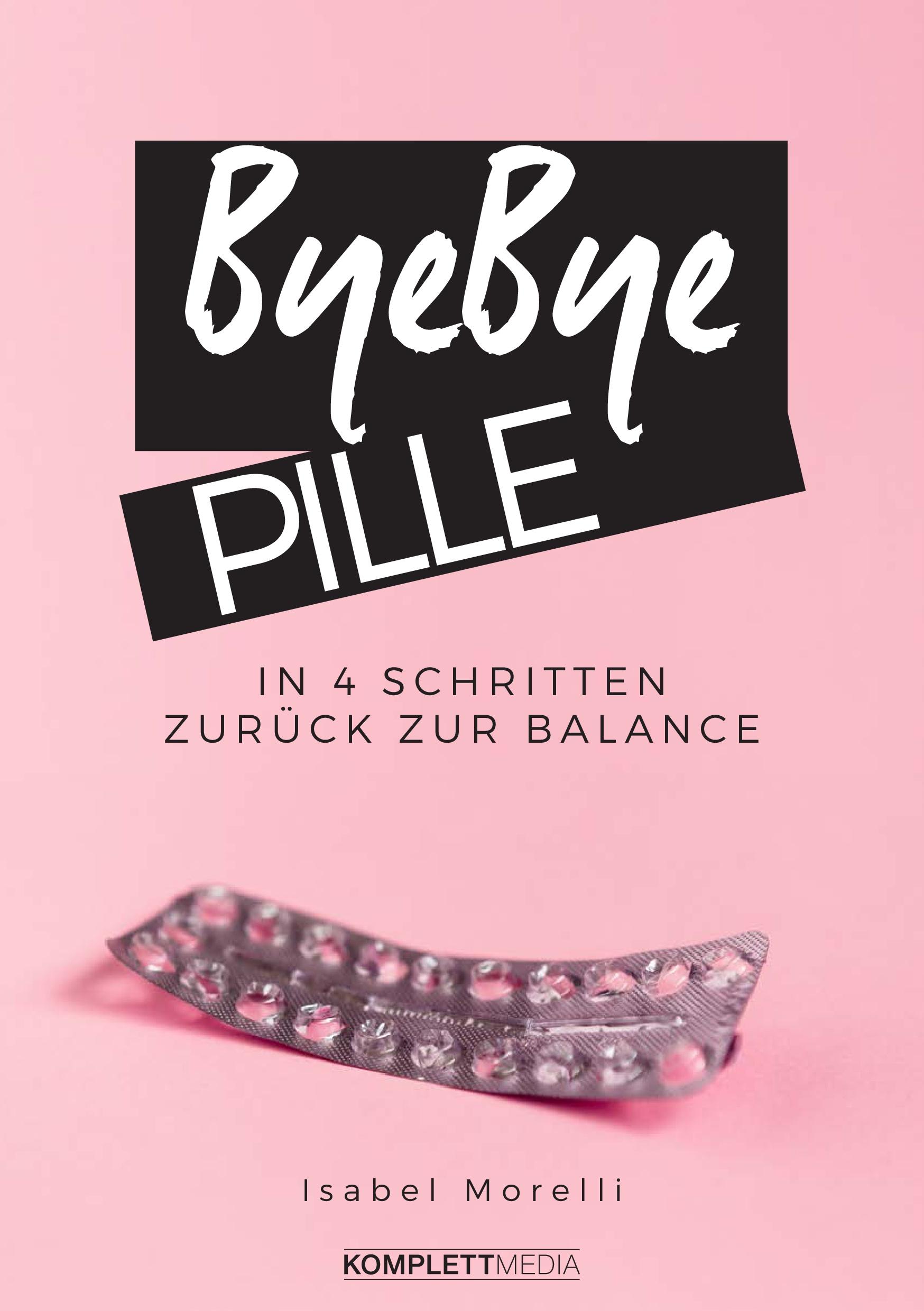Vorderes Coverbild Bye, bye Pille