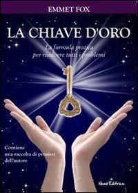 Vorderes Coverbild La chiave d'oro. La formula pratica per risolvere tutti i problemi