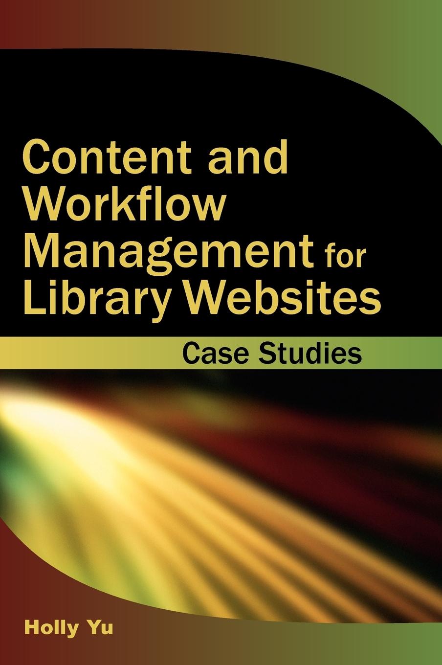 Vorderes Coverbild Content and Workflow Management for Library Websites