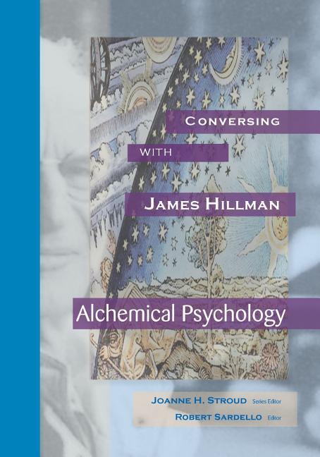 Vorderes Coverbild Conversing with James Hillman: Alchemical Psychology