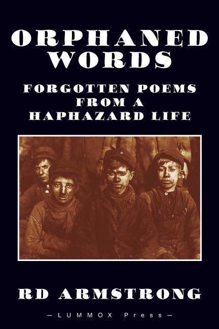 Vorderes Coverbild Orphaned Words: Forgotten Poems from a Haphazard Life
