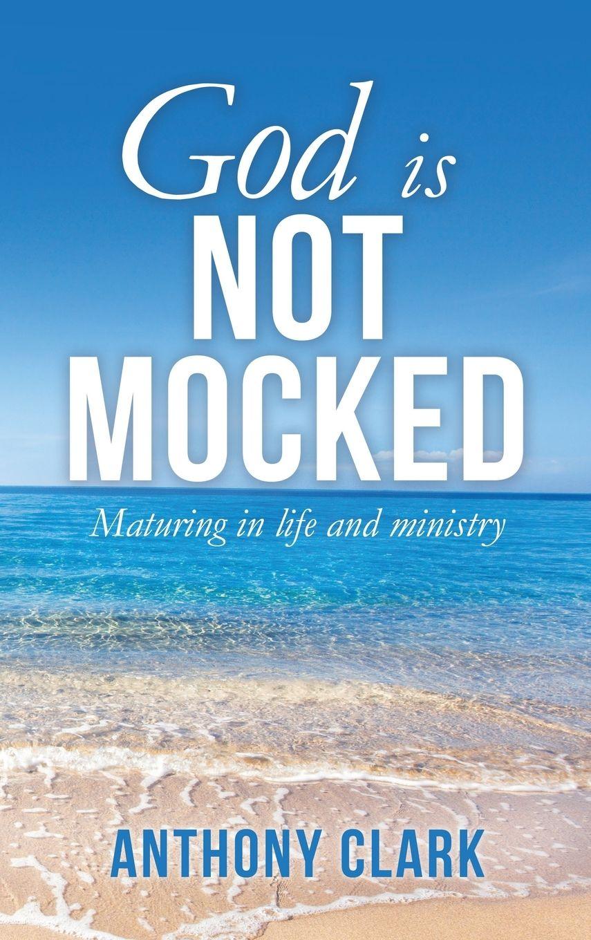Vorderes Coverbild God Is Not Mocked