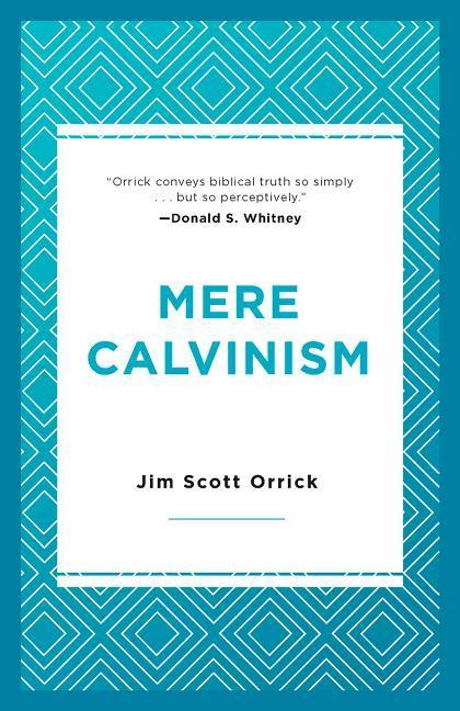 Vorderes Coverbild Mere Calvinism