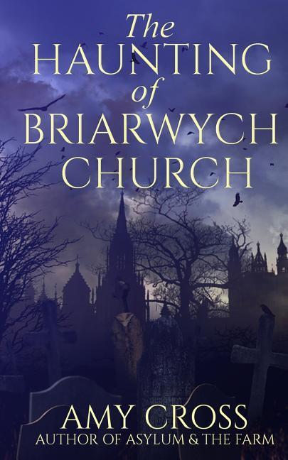 Vorderes Coverbild The Haunting of Briarwych Church