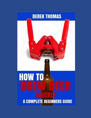Vorderes Coverbild How to Brew Beer Quickly