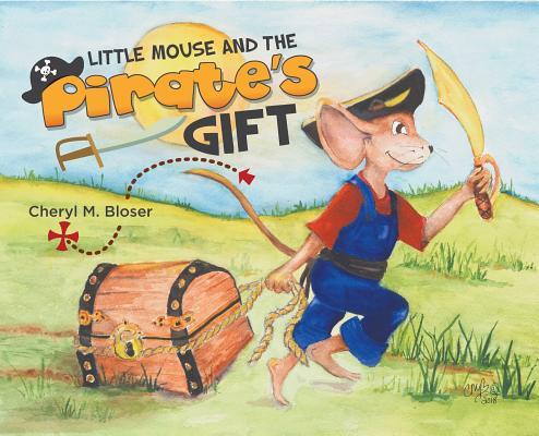 Vorderes Coverbild Little Mouse and the Pirate's Gift