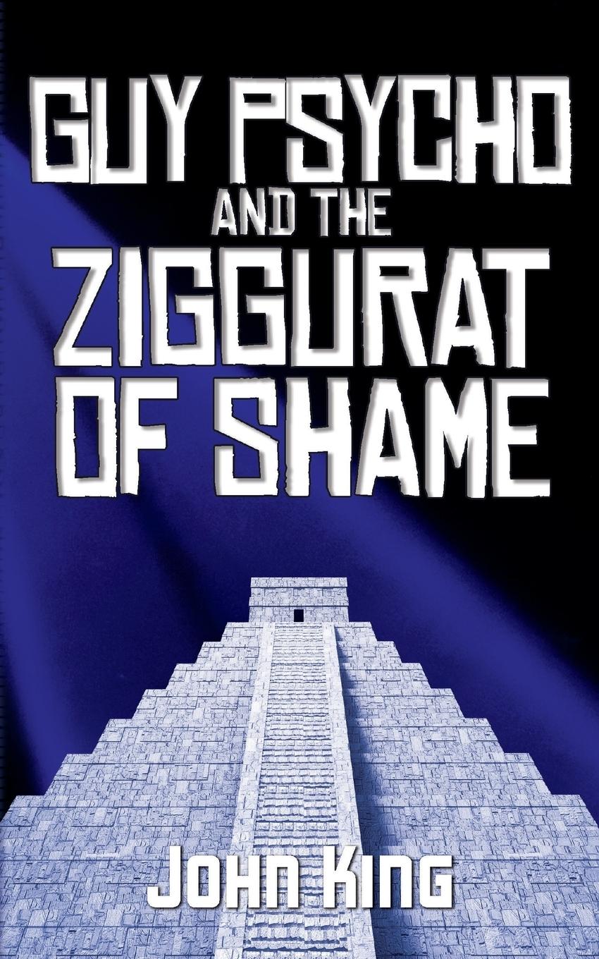 Vorderes Coverbild Guy Psycho and the Ziggurat of Shame