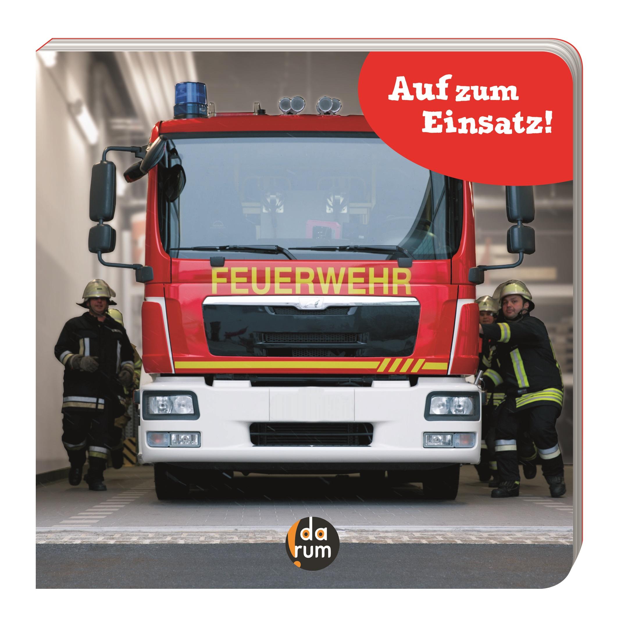 Vorderes Coverbild Die Feuerwehr - Auf zum Einsatz!