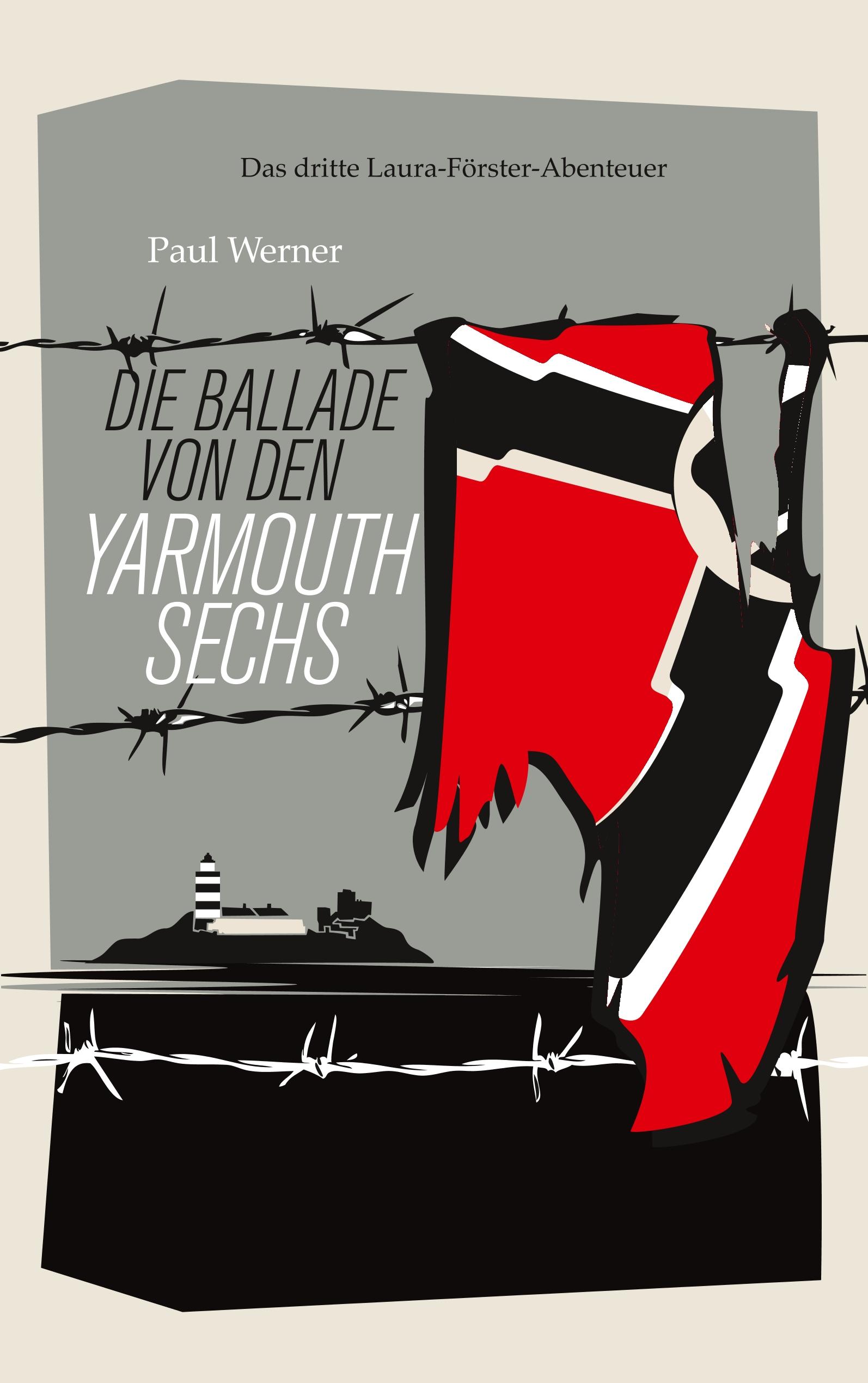 Vorderes Coverbild Die Ballade von den Yarmouth Sechs