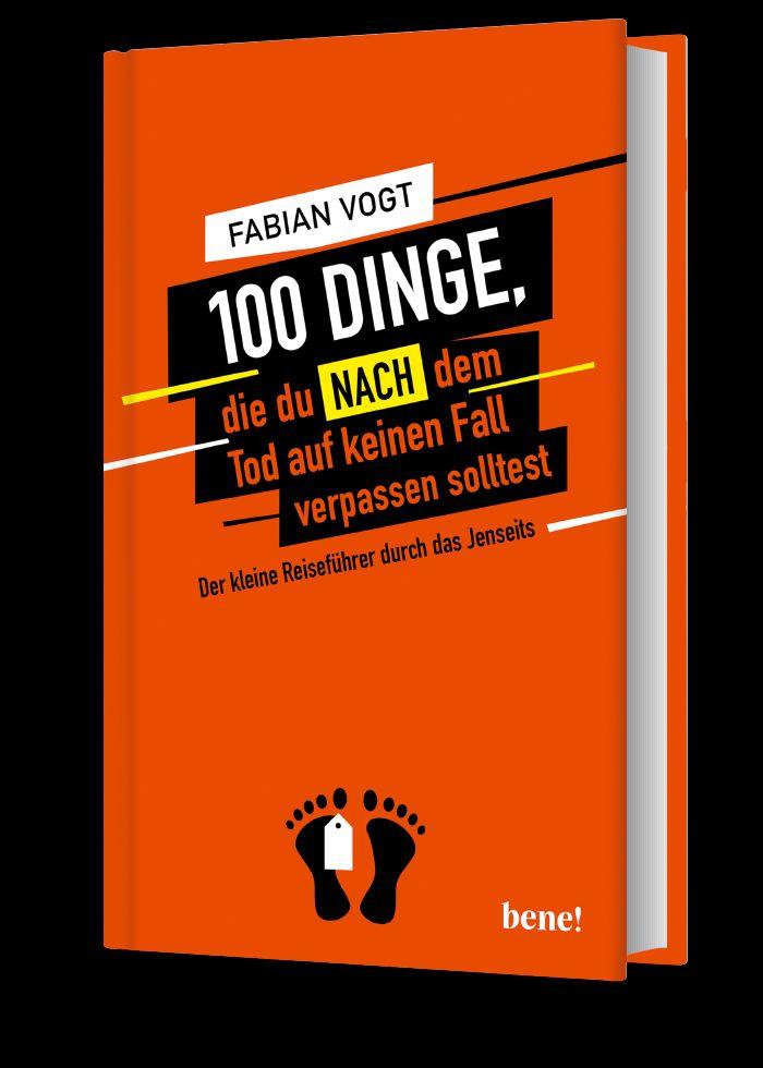 Beispielinhalt (Bild) 100 Dinge, die du NACH dem Tod auf keinen Fall verpassen solltest