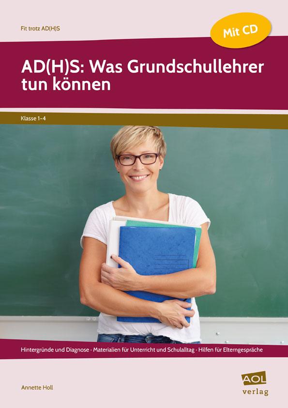 Vorderes Coverbild AD(H)S: Was Grundschullehrer tun können