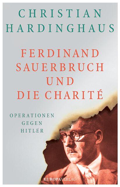 Vorderes Coverbild Ferdinand Sauerbruch und die Charité